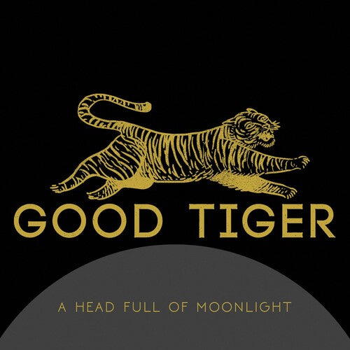 Good Tiger: A Head Full Of Moonlight