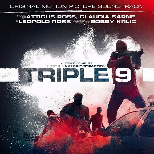 Ross, Atticus / Sarne, Claudia / Ross, Leopold: Triple 9 (Original Motion Picture Soundtrack)