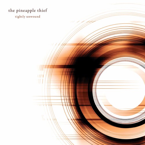 Pineapple Thief: Tightly Unwound