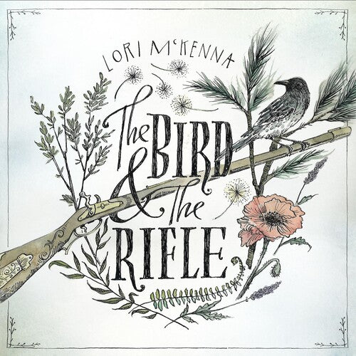 McKenna, Lori: The Bird And The Rifle