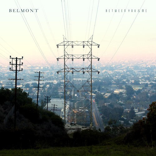 Belmont: Between You And Me