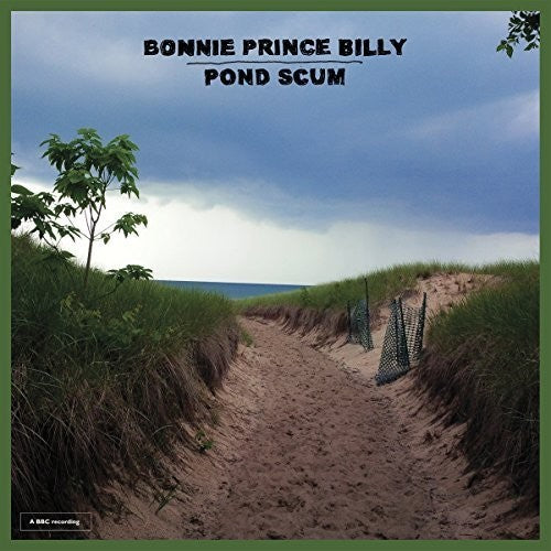 Billy, Bonnie Prince: Pond Scum