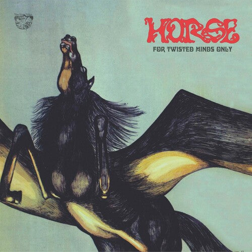 Horse: For Twisted Minds Only