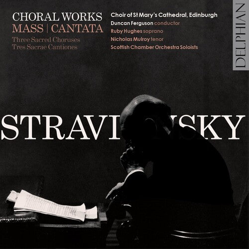 Stravinsky / Choir of st Mary's Cathedral: Stravinsky: Choral Works