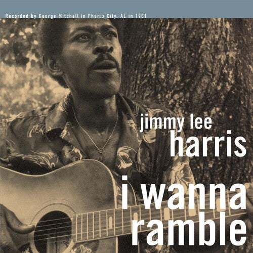 Harris, Jimmy Lee: I Wanna Ramble
