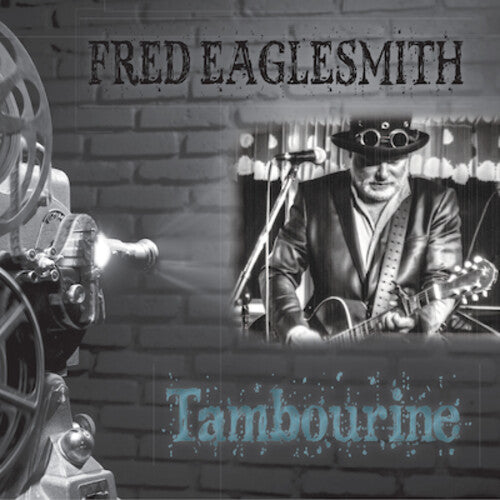 Eaglesmith, Fred: Tambourine