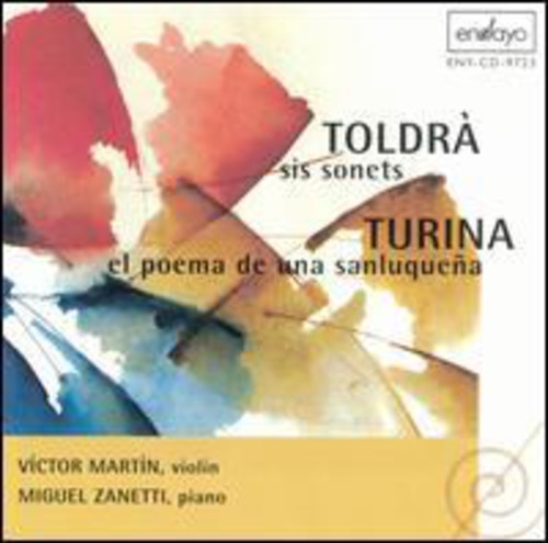 Toldra / Martin / Zanetti: Music for Violin & Piano By Turina & Toldra