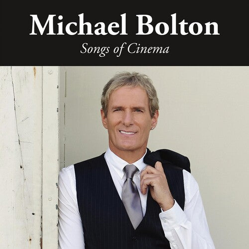 Bolton, Michael: Songs Of Cinema
