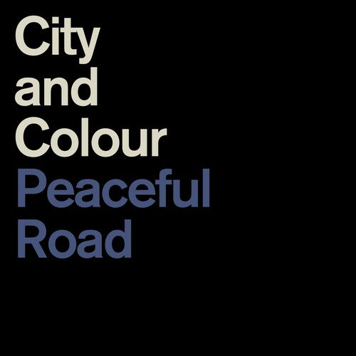 City & Colour: Peaceful Road/Rain