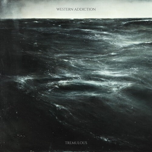 Western Addiction: Tremulous