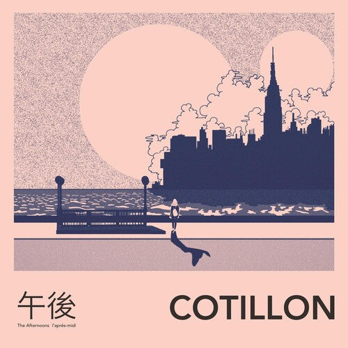 Cotillon: The Afternoons