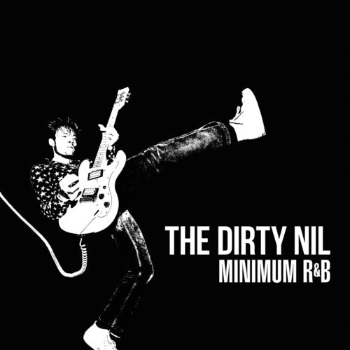 Dirty Nil: Minimum R&B