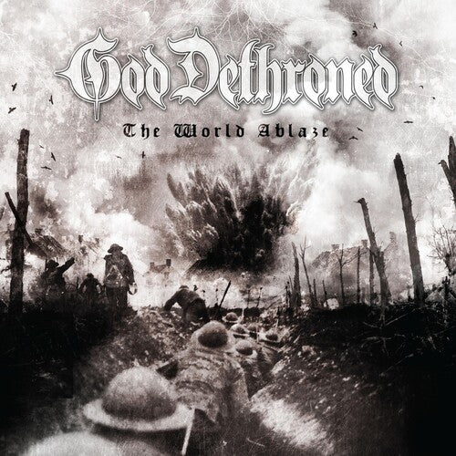 God Dethroned: The World's Ablaze