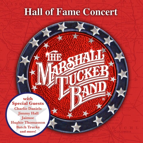 Tucker, Marshall: Hall Of Fame Concert