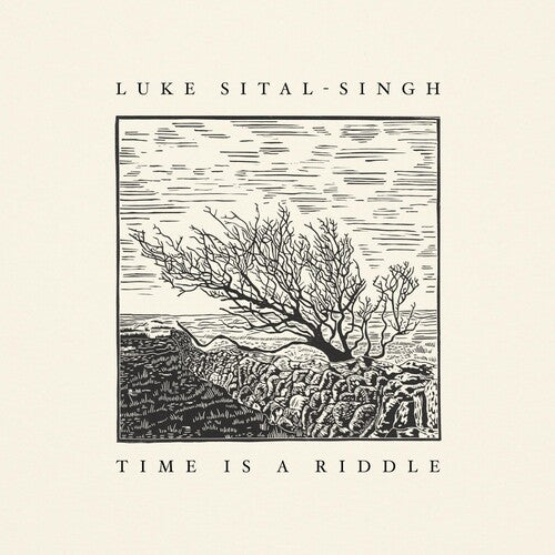 Sital-Singh, Luke: Time Is A Riddle