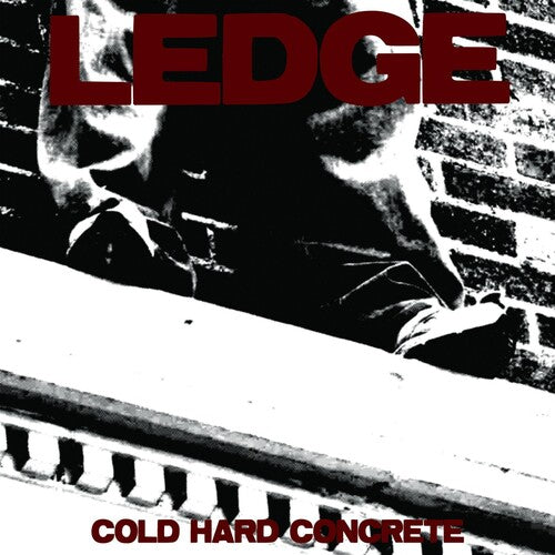 Ledge: Cold Hard Concrete