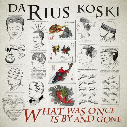 Darius Koski: What Was Once Is By And Gone