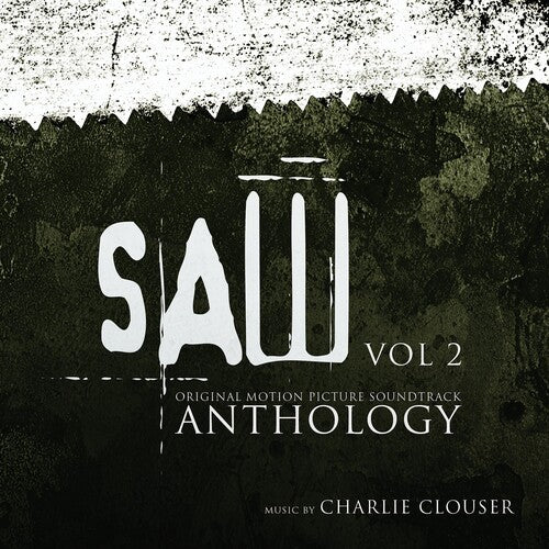 Clouser, Charlie: Saw Anthology, Volume 2 (Original Motion Picture Soundtrack)