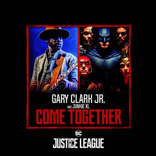 Clark Jr, Gary / Junkie Xl: Come Together