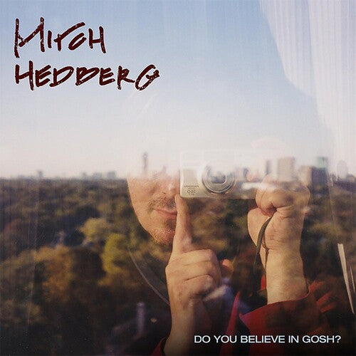 Hedberg, Mitch: Do You Believe In Gosh