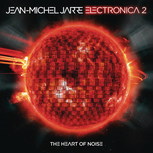 Jarre, Jean-Michel: Electronica 2: Heart Of Noise