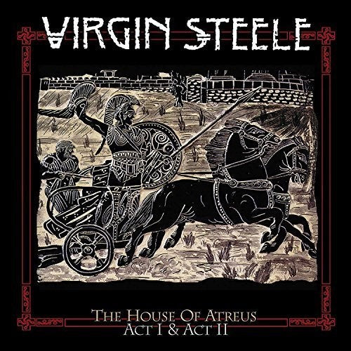 Virgin Steele: House Of Atreus I + II