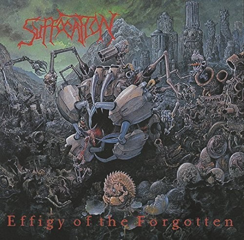 Suffocation: Effigy Of The Forgotten