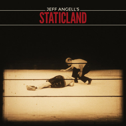 Angell, Jeff / Staticland: Jeff Angell's Staticland