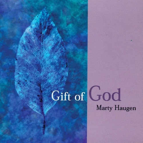 Haugen, Marty: Gift of God