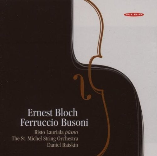 Bloch / Busoni / st Michel String Orch / Raiskin: Music of Bloch & Busoni