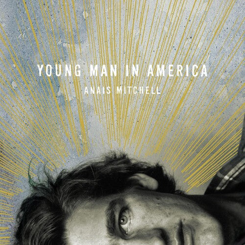 Mitchell, Anais: Young Man In America