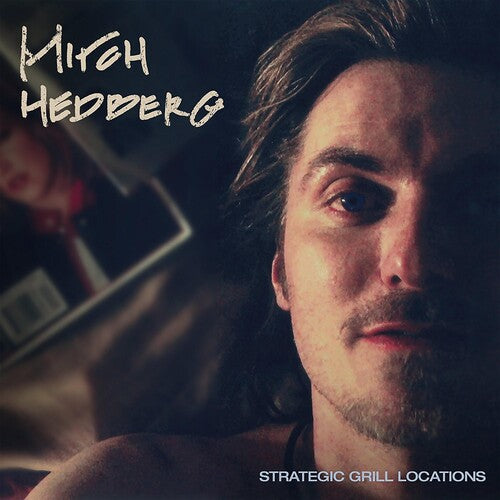 Hedberg, Mitch: Strategic Grill Locations