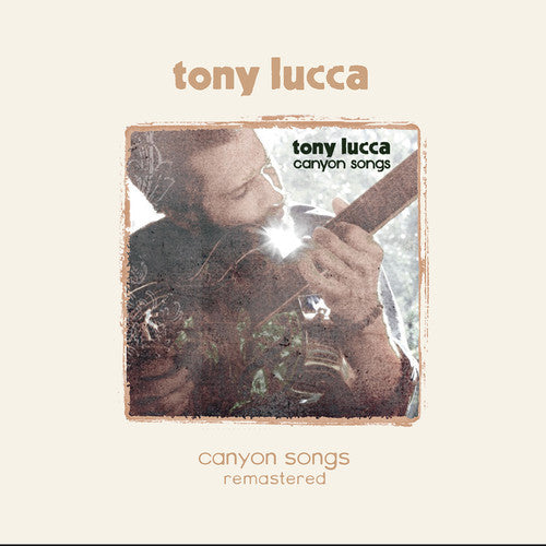 Lucca, Tony: Canyon Songs