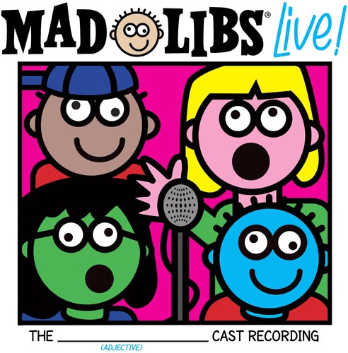 Mad Libs Live! (Original Cast Recording): Mad Libs Live! (original Cast Recording)