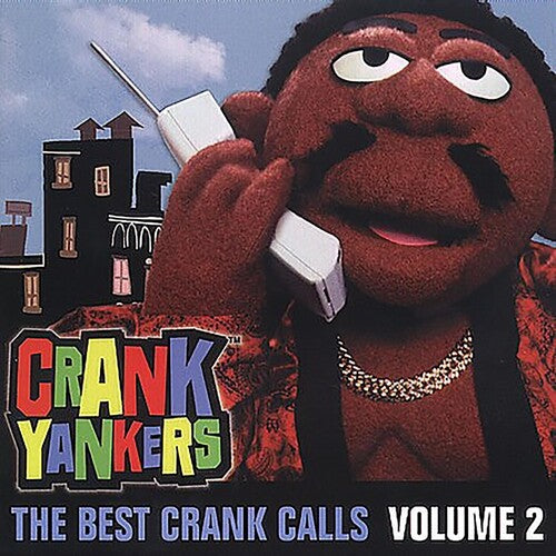 Crank Yankers: Best Uncensored Crank Calls 2