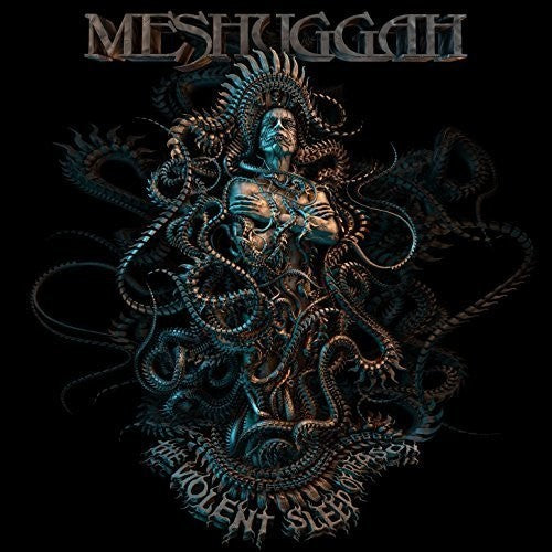 Meshuggah: Violent Sleep Of Reason