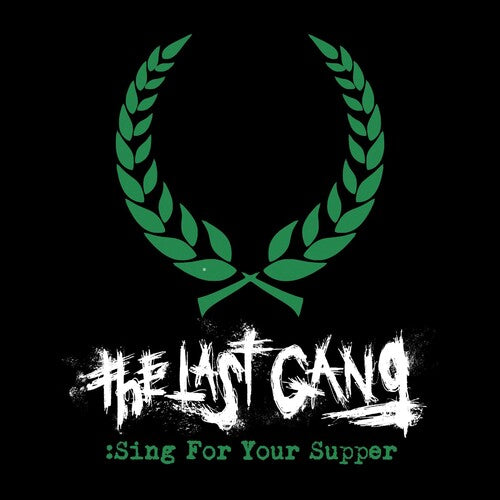 Last Gang: Sing For Your Supper