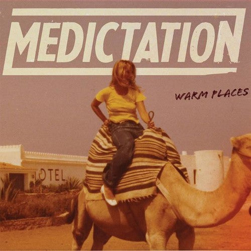 Medictation: Warm Places