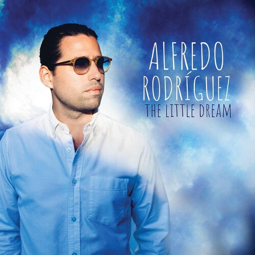 Rodriguez, Alfredo: The Little Dream