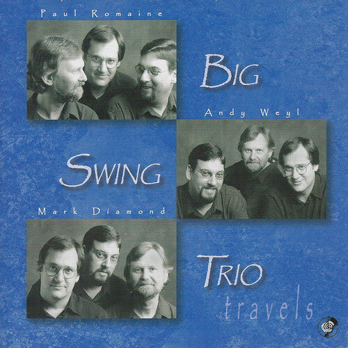 Big Swing Trio: Travels