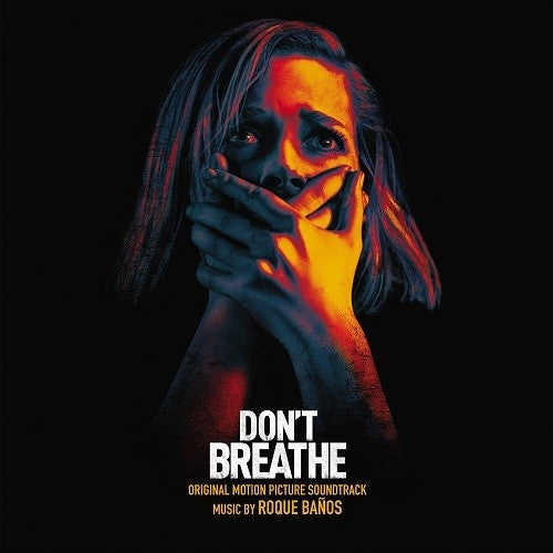 Roque Banos: Don't Breathe - Original Motion Picture Soundtrack