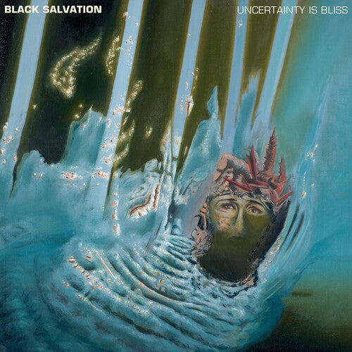 Black Salvation: Uncertainty Is Bliss