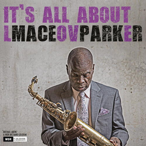 Parker, Maceo: It's All About Love
