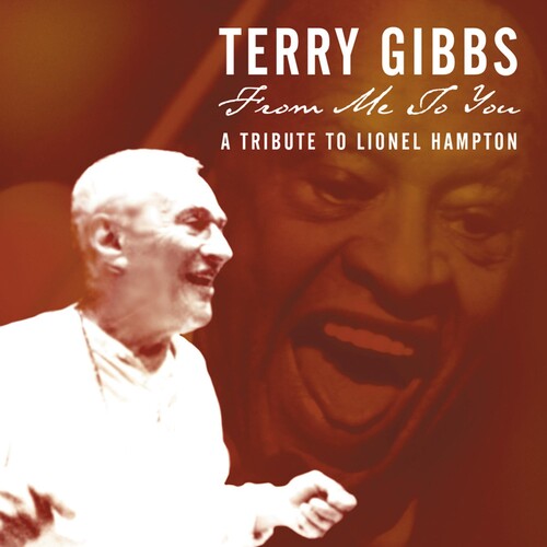 Gibbs, Terry: From Me to You: A Tribute to Lionel Hampton