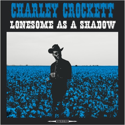 Crockett, Charley: Lonesome As A Shadow
