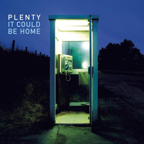 Plenty: It Could Be Home