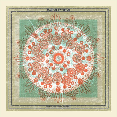 Trampled by Turtles: Life Is Good On The Open Road
