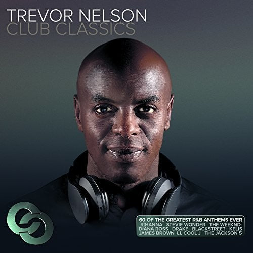 Trevor Nelson Club Classics / Various: Trevor Nelson Club Classics / Various