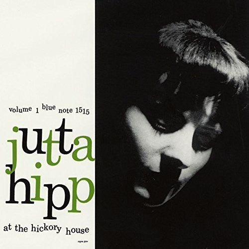 Jutta Hipp: Jutta Hipp At The Hickory House Vol 1