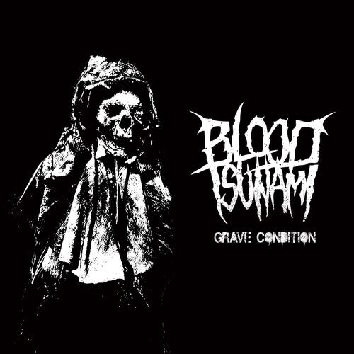 Blood Tsunami: Grave Condition